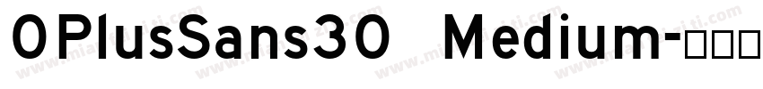 0PlusSans30 Medium字体转换